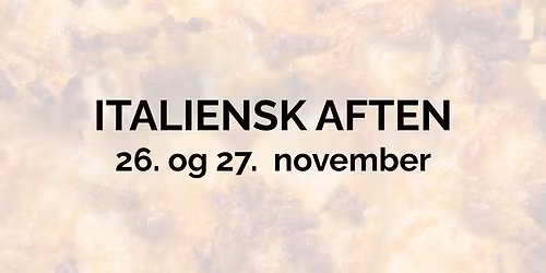 ITALIENSK AFTEN
