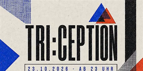 TRI:CEPTION (Techno, Psytrance, Techhouse) - 4 Floors