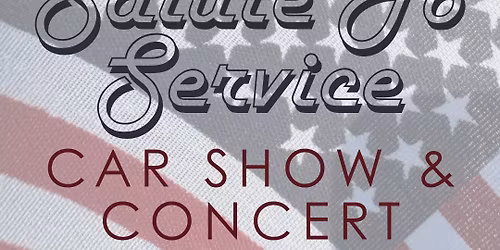 Salute to Service Benefit Concert & Car Show