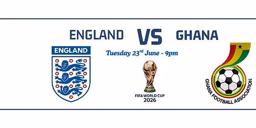 WORLD CUP - England Vs Ghana