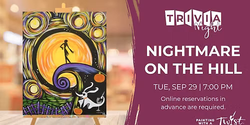 Paint & Sip Trivia Tuesday - Nightmare on the Hill