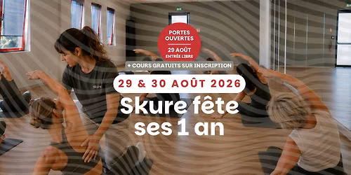 \ud83c\udf89 Les 1 an de Skure - Portes ouvertes & Cours collectifs