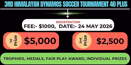 3rd Himalayan Dynamos Soccer Tournament 40 Plus