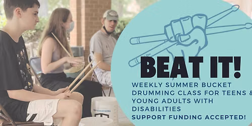 Beat It! Bucket Drumming Class for Teens\/Adults with Disabilities