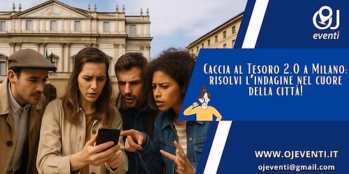 Caccia al Tesoro 2.0 a Milano: risolvi l\u2019indagine nel cuore della citt\u00e0! - Oj Eventi
