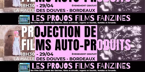 Soir\u00e9e FILMS FANZINES - Projection de court-m\u00e9trages auto-produits + avant-premi\u00e8re