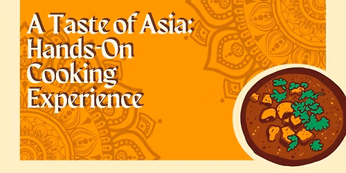 A Taste of Asia: Hands-On Cooking Experience