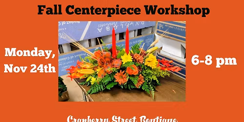 Fall Centerpiece Workshop
