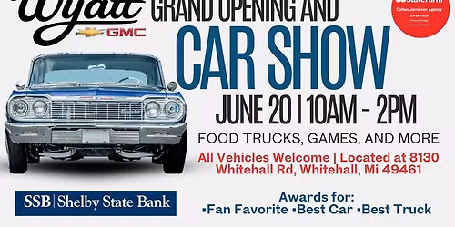 Wyatt Chevy GMC Grand Opening and Car Show