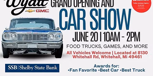 Wyatt Chevy GMC Grand Opening and Car Show