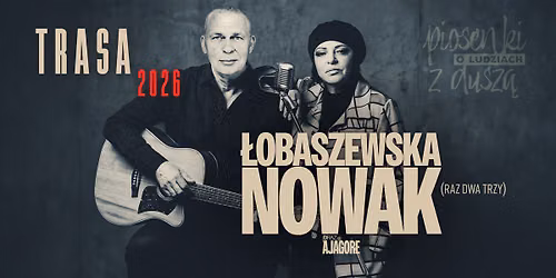 Starachowice: \u0141obaszewska & Nowak (Raz Dwa Trzy) - Piosenki o ludziach z dusz\u0105