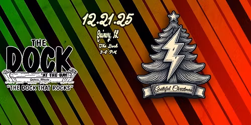 Grateful Christmas @ The Dock (Quincy, IL) | Christmas Party