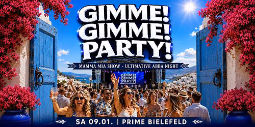 BIELEFELD - MAMMA MIA! - THE ULTIMATIVE ABBA NIGHT! - GIMME GIMME PARTY
