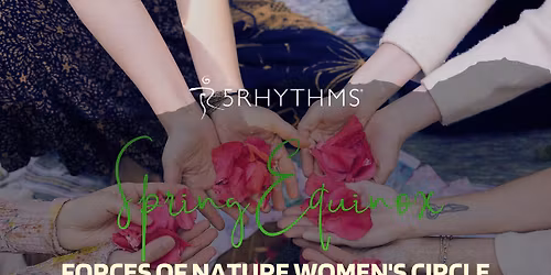 Spring Equinox Forces Of Nature Women's Circle