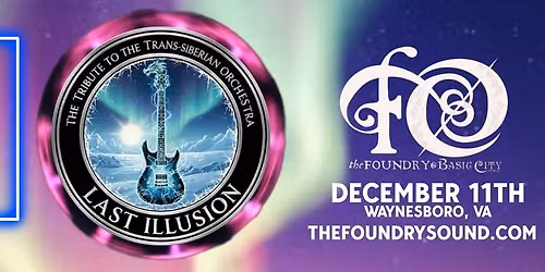 LAST ILLUSION: A TRIBUTE TO TRANS-SIBERIAN ORCHESTRA Live at The Foundry