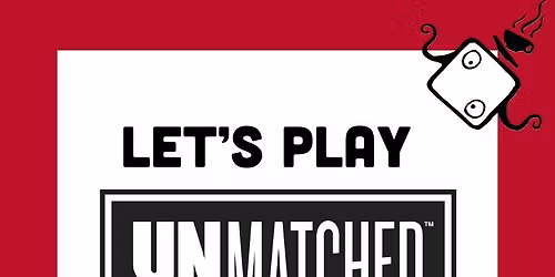 Let's Play Unmatched - in VALBY
