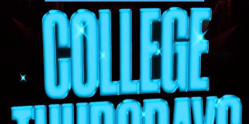 LIT COLLEGE THURSDAY (OPEN BAR TILL 11PM)