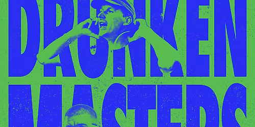 Drunken Masters \u2022 Kiel \u2022 Die Pumpe \u2022 AUSVERKAUFT