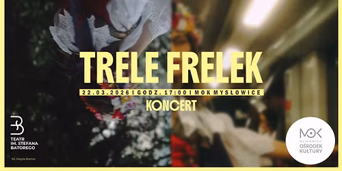 TRELE FRELEK. Pieśni i pieśniczki o Śląsku teroznym
