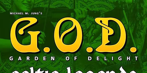 G.O.D. "Garden of Delight"