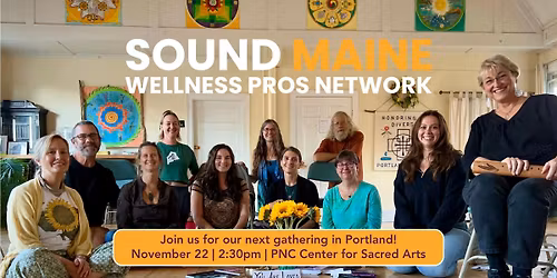 Sound Maine - Wellness Pros Network - In-Person Gathering