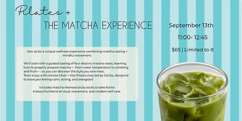 Pilates & The Matcha Experience