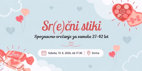 Sr(e)\u010dni stiki: spoznavno sre\u010danje za samske