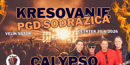 VELIKO KRESOVANJE \/ PGD Sodra\u017eica \/ Calypso
