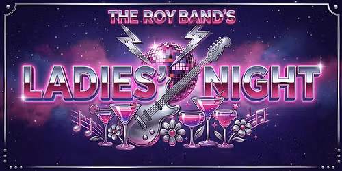 Ladies' Night: An 80s Rock Concert with the Roy Band