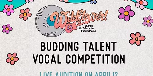 Budding Talent Vocal Competition - AUDITIONS