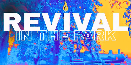 REVIVAL IN THE PARK