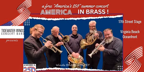 VA 250 America in Brass- A Tidewater Winds Free Concert in VaB!