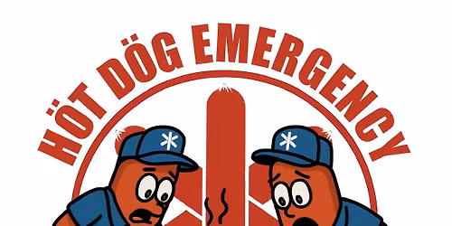 H\u00f6t D\u00f6g Emergency - FREE show!