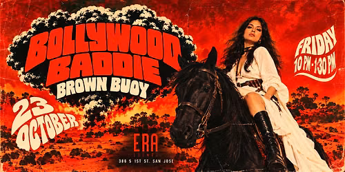 BOLLYWOOD BADDIE  | Bollywood After Dark | ERA Lounge San Jose