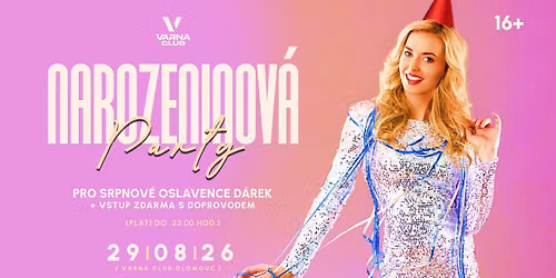 \ud83e\udd73NAROZENINOV\u00c1 PARTY \/ Varna Club 29.08.26