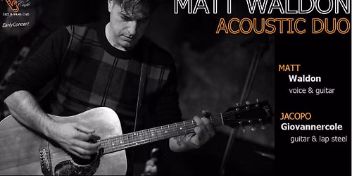 MATT WALDON ACOUSTIC DUO | Early Concert