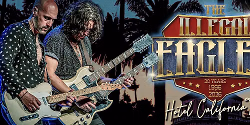 The Illegal Eagles: Hotel California Tour - Bath