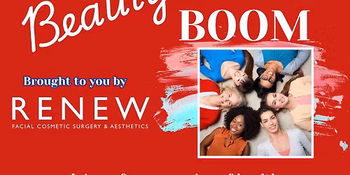 Beauty for the BOOM brought to you by Renew Facial Cosmetic Surgery and Aesthetics