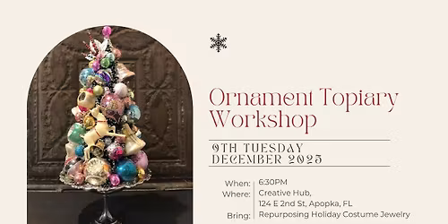 Ornament Topiary WOrkshop