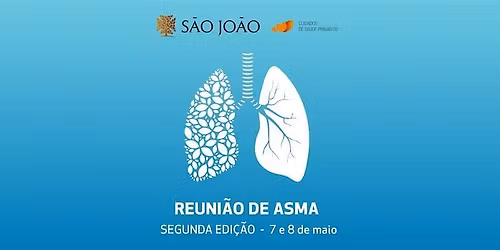 2\u00aa Reuni\u00e3o de Asma do Servi\u00e7o de Pneumologia da ULS S\u00e3o Jo\u00e3o
