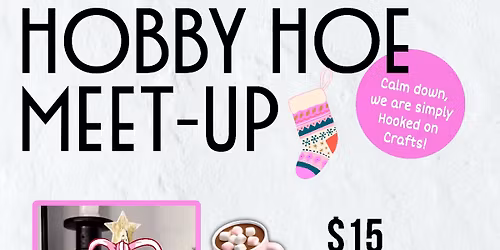 Hobby Hoe Meet-Up - November 