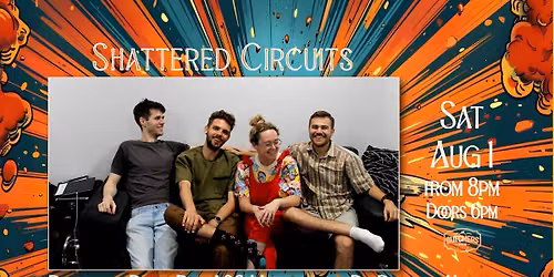 SHATTERED CIRCUITS - LIVE AT BUTCHERS BREW BAR!
