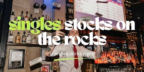 STOCKS ON THE ROCKS SINGLES NIGHT | NEWCASTLE, MANAHATTA | FRIDAY 28TH AUGUST
