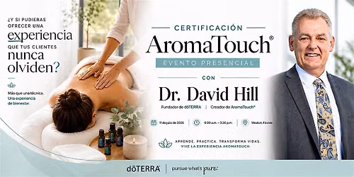 Certificaci\u00f3n AromaTouch con Dr. David Hill en Miami