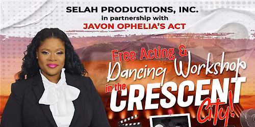 SELAH PRODUCTIONS, INC.'S PERFORMING ARTS PROGRAM IN NEW ORLEANS, LA.