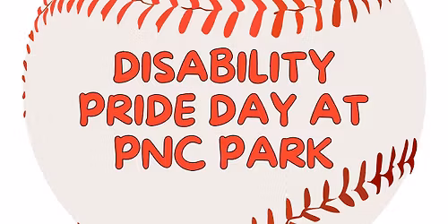 Disability Pride Day at PNC Park