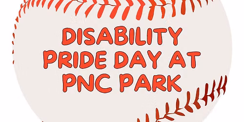 Disability Pride Day at PNC Park