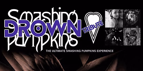 SMASHING PUMPKINS TRIBUTE- DROWN @ PUTNAM PLACE 9\/12\/26