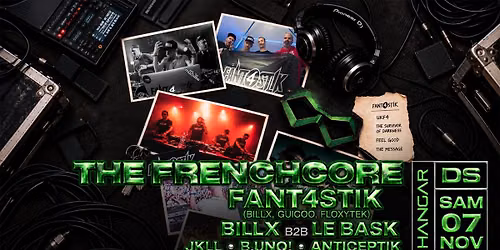 THE FRENCHCORE \/\/ FANT4STIK - BILLX b2b LE BASK - JKLL - B.UNQ! - ANTICEPTIK - PR NEURON