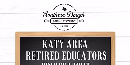 Spirit Night: Katy Area Retired Eduators